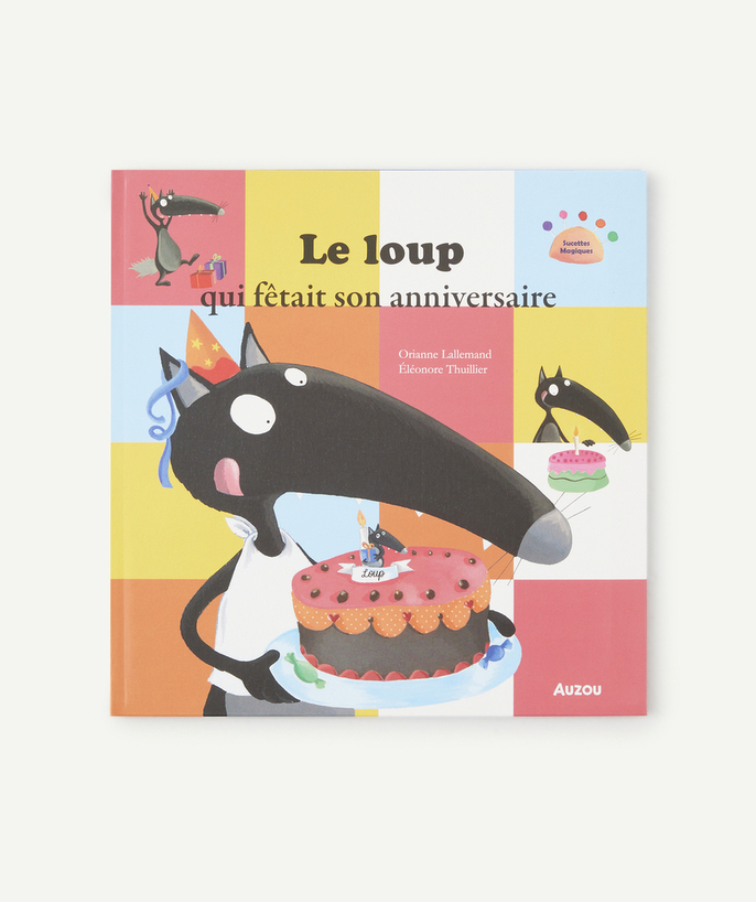   - LE LOUP QUI FÊTAIT SON ANNIVERSAIRE